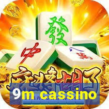 9m cassino